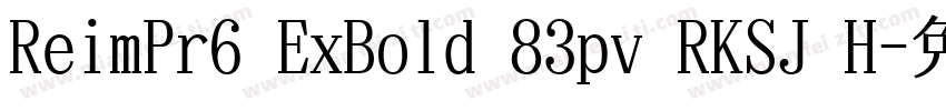 ReimPr6 ExBold 83pv RKSJ H字体转换